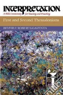 First and Second Thessalonians libro in lingua di Gaventa Beverly Roberts