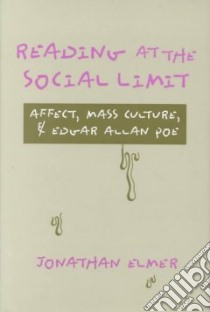 Reading at the Social Limit libro in lingua di Elmer Jonathan