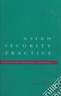 Asian Security Practice libro in lingua di Alagappa Muthiah (EDT)