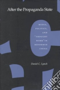 After the Propaganda State libro in lingua di Lynch Daniel C.