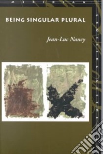 Being Singular Plural libro in lingua di Nancy Jean-Luc