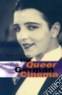 The Queer German Cinema libro in lingua di Kuzniar Alice A.