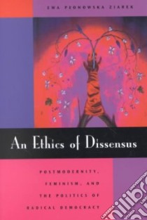 An Ethics of Dissensus libro in lingua di Ziarek Ewa Ponowska