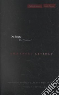 On Escape/De L'Evasion libro in lingua di Levinas Emmanuel, Bergo Bettina (TRN)