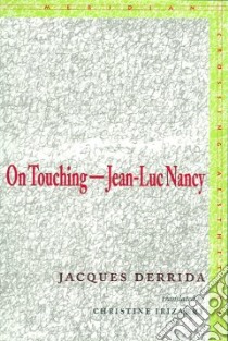 On Touching libro in lingua di Derrida Jacques