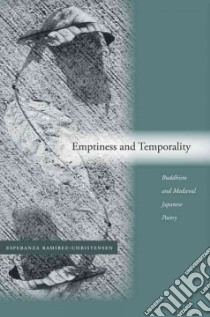 Emptiness and Temporality libro in lingua di Ramirez-Christensen Esperanza