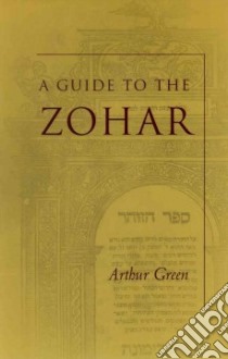 A Guide to the Zohar libro in lingua di Green Arthur