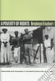 A Poverty of Rights libro in lingua di Fischer Brodwyn