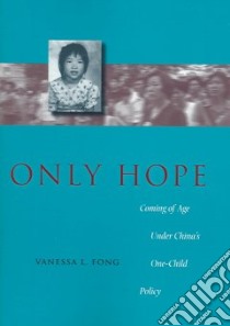 Only Hope libro in lingua di Fong Vanessa L.