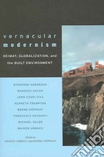 Vernacular Modernism libro in lingua di Umbach Maiken (EDT), Huppauf Bernd (EDT)