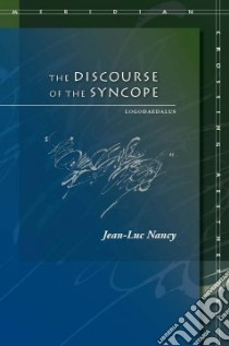The Discourse of the Syncope libro in lingua di Nancy Jean-Luc, Anton Saul (TRN)