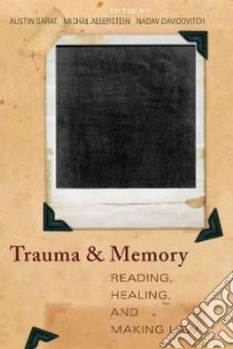 Trauma and Memory libro in lingua di Sarat Austin (EDT), Davidovitch Nadav (EDT), Alberstein Michal (EDT)
