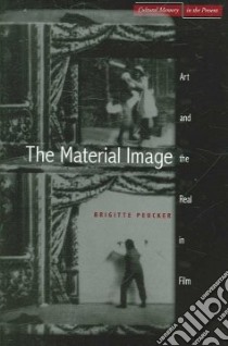 The Material Image libro in lingua di Peucker Brigitte