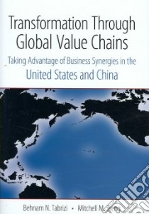 Transformation Through Global Value Chains libro in lingua di Tabrizi Behnam N., Tseng Mitchell M.