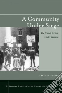 A Community Under Siege libro in lingua di Ascher Abraham