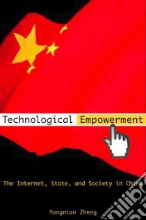 Technological Empowerment libro in lingua di Zheng Yongnian
