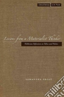 Lessons from a Materialist Thinker libro in lingua di Frost Samantha