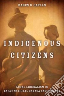 Indigenous Citizens libro in lingua di Caplan Karen Deborah