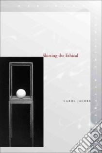 Skirting the Ethical libro in lingua di Jacobs Carol
