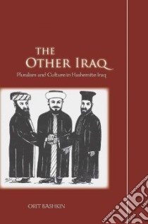 The Other Iraq libro in lingua di Bashkin Orit