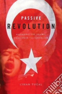 Passive Revolution libro in lingua di Tugal Cihan