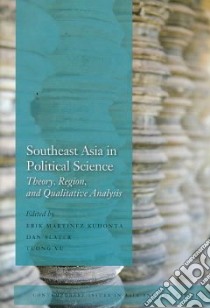 Southeast Asia in Political Science libro in lingua di Kuhonta Erik Martinez (EDT), Slater Dan (EDT), Vu Tuong (EDT)
