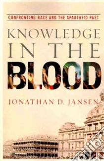 Knowledge in the Blood libro in lingua di Jansen Jonathan D.