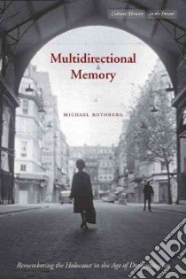 Multidirectional Memory libro in lingua di Rothberg Michael