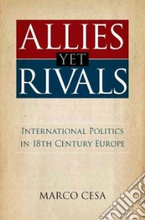 Allies Yet Rivals libro in lingua di Cesa Marco, Barr Patrick John (TRN)
