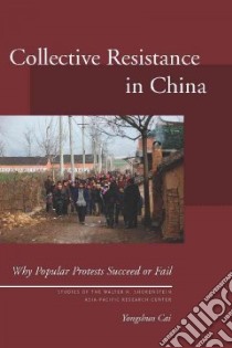 Collective Resistance in China libro in lingua di Cai Yongshun
