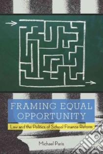 Framing Equal Opportunity libro in lingua di Paris Michael