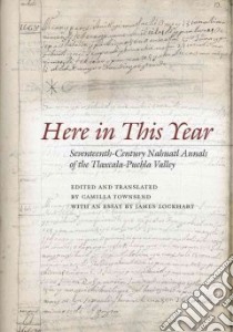 Here in This Year libro in lingua di Townsend Camilla (EDT), Townsend Camilla (TRN), Lockhart James (CON)