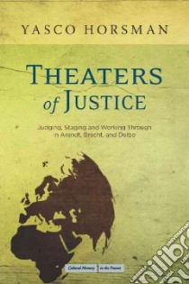 Theaters of Justice libro in lingua di Horsman Yasco
