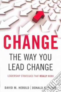 Change the Way You Lead Change libro in lingua di Herold David M., Fedor Donald B.