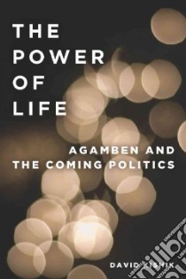 Power of Life libro in lingua di David Kishik