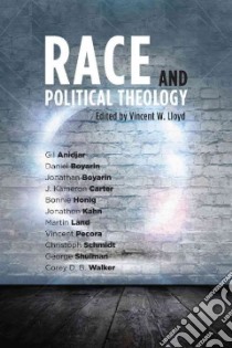 Race and Political Theology libro in lingua di Lloyd Vincent W. (EDT)
