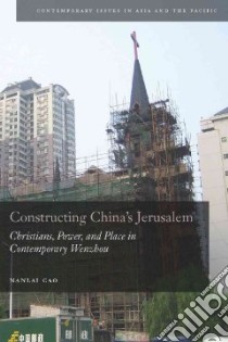 Constructing China's Jerusalem libro in lingua di Cao Nanlai