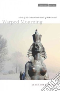 Warped Mourning libro in lingua di Etkind Alexander