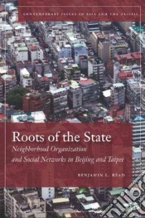 Roots of the State libro in lingua di Read Benjamin L.