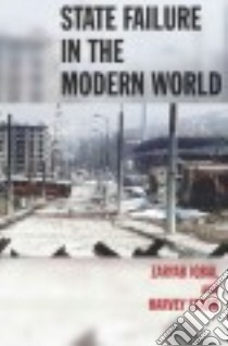 State Failure in the Modern World libro in lingua di Iqbal Zaryab, Starr Harvey