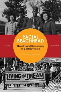 Racial Beachhead libro in lingua di Mckibben Carol Lynn