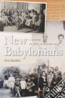New Babylonians libro in lingua di Bashkin Orit