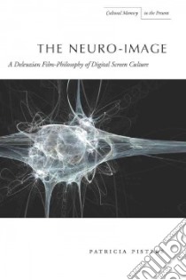 The Neuro-Image libro in lingua di Pisters Patricia