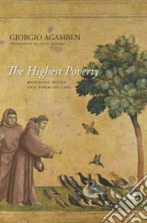 The Highest Poverty libro in lingua di Agamben Giorgio, Kotsko Adam (TRN)