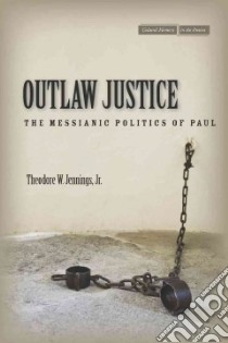 Outlaw Justice libro in lingua di Jennings Theodore