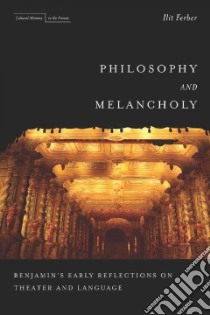Philosophy and Melancholy libro in lingua di Ferber Ilit