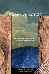 Adaptive Action libro in lingua di Eoyang Glenda H., Holladay Royce J.