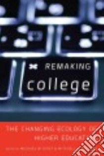 Remaking College libro in lingua di Kirst Michael W. (EDT), Stevens Mitchell L. (EDT)