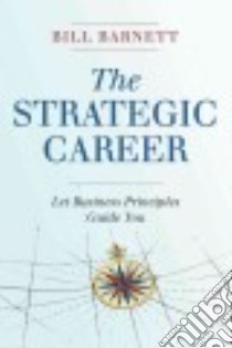 The Strategic Career libro in lingua di Barnett Bill