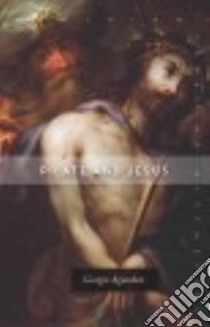 Pilate and Jesus libro in lingua di Agamben Giorgio, Kotsko Adam (TRN)